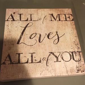 All of me loves all of you wall canvas